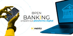 Open Banking prepare sua plataforma digital